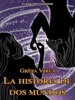 cover image of Greya Virus. La historia de dos mundos